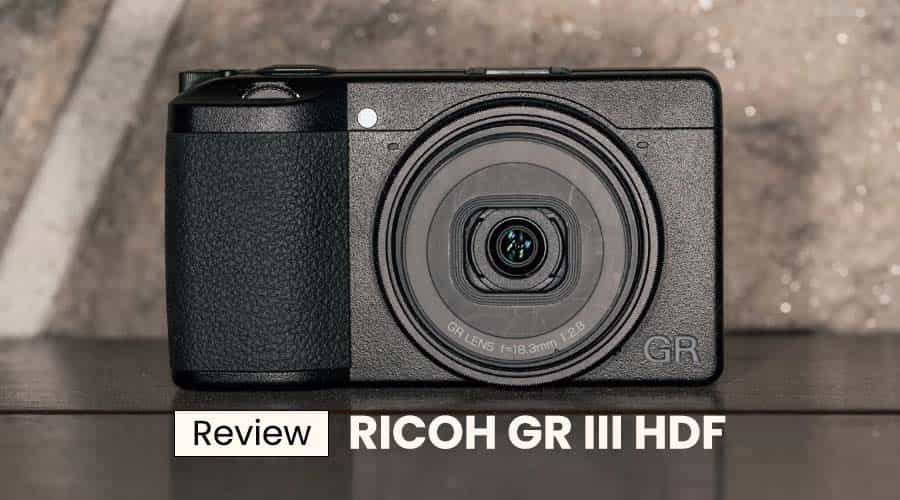 Đánh Giá Ricoh GR III HDF: Máy Ảnh Compact Sở Hữu Cảm Biến APS-C