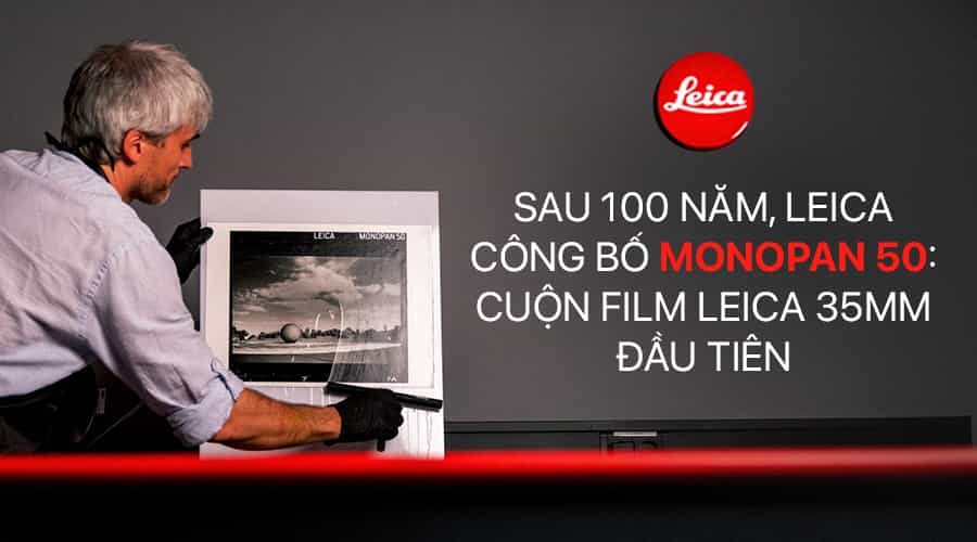Sau 100 năm, Leica Công Bố Monopan 50: Cuộn Film Leica 35mm Đầu Tiên