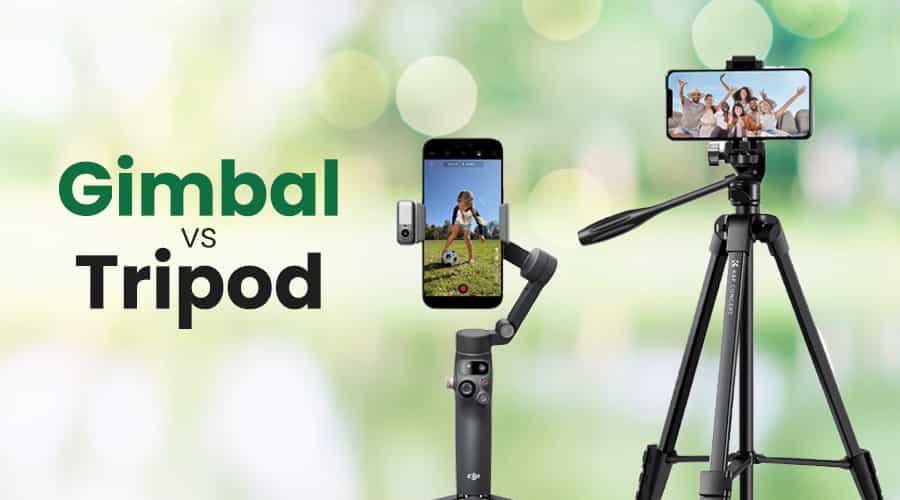 So Sánh Gimbal Với Tripod: Công Cụ Nào Hỗ Trợ Quay Phim Tốt Nhất