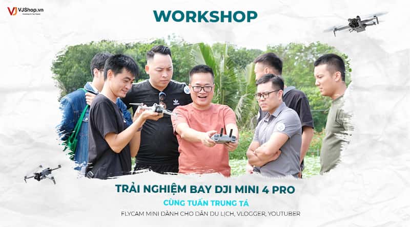 [WORKSHOP 15-10-2023] Trải Nghiệm Bay Flycam DJI Mini 4 Pro Cùng Youtuber Tuấn Trung Tá