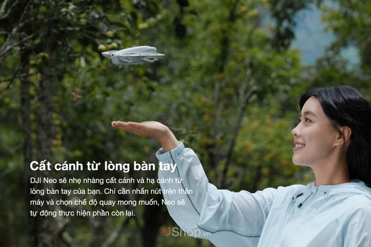 DJI Neo có thể trực tiếp cất cánh từ lòng tay của bạn