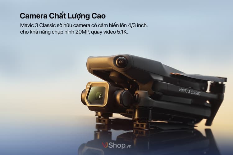 Flycam DJI Mavic 3 Classic cùng cảm biến 4/3 CMOS 20MP