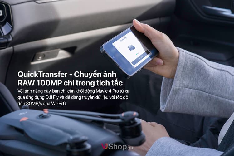 Mavic 4 Pro hỗ trợ truyền dữ liệu không dây QuickTransfer nhanh chóng thông qua ứng dụng DJI Fly