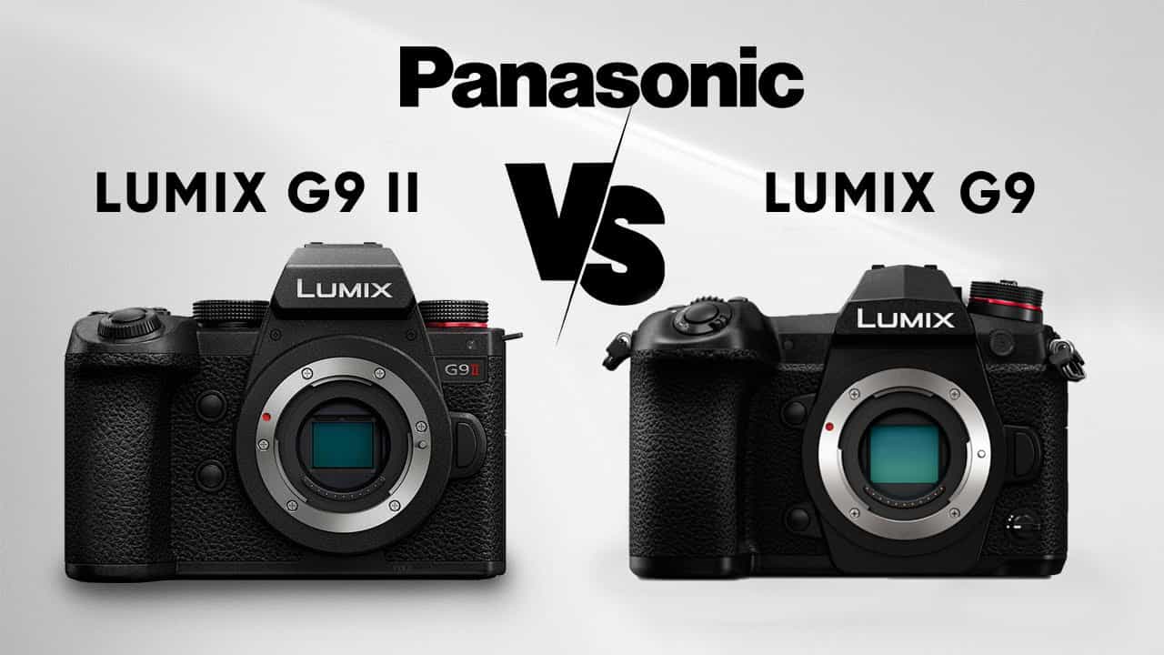 So Sánh Lumix G9 II vs Lumix G9: 6 Năm Cho Những Sự Thay Đổi Mạnh Mẽ