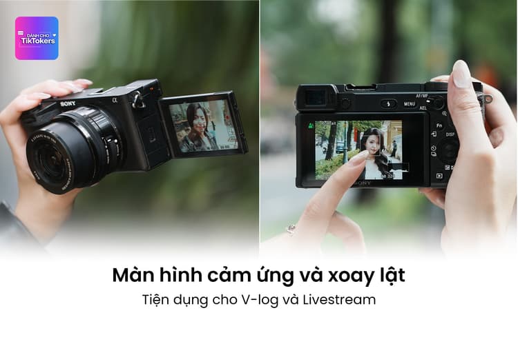 Sony a6700 màn hình cảm ứng và xoay lật