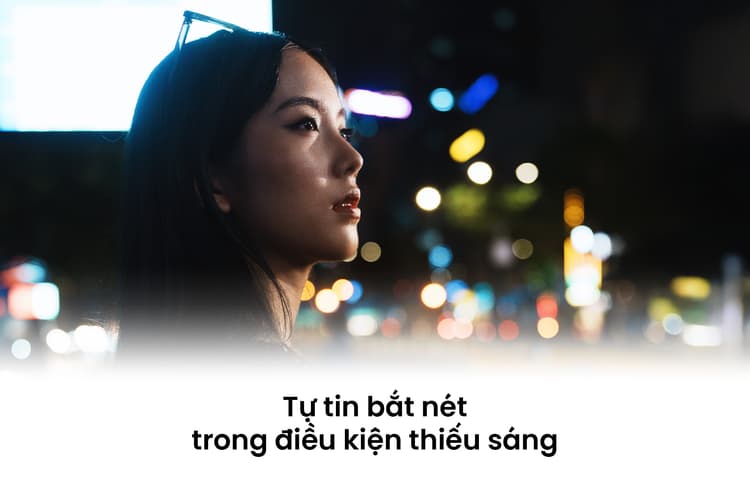 Tự tin bắt nét trong điều kiện thiếu sáng
