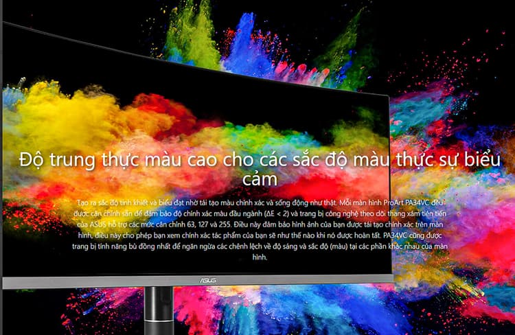Nhờ khả năng tái tạo màu chính xác và sống động màn hình có thể tạo ra sắc độ tinh khiết và độ biểu đạt màu cao