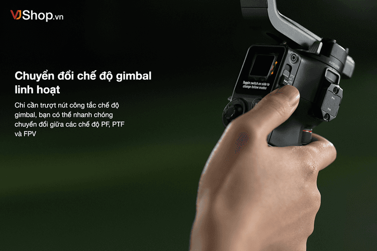 RS4 Pro cho phép chuyển đổi chế độ gimbal giữa PF, PTF và FPV