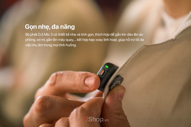 DJI Mic 3 - Thiết kế nhỏ gọn, linh hoạt