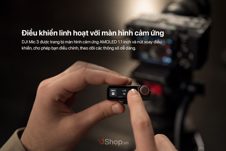 DJI Mic 3 được thiết kế dễ dàng điều khiển nhanh chóng