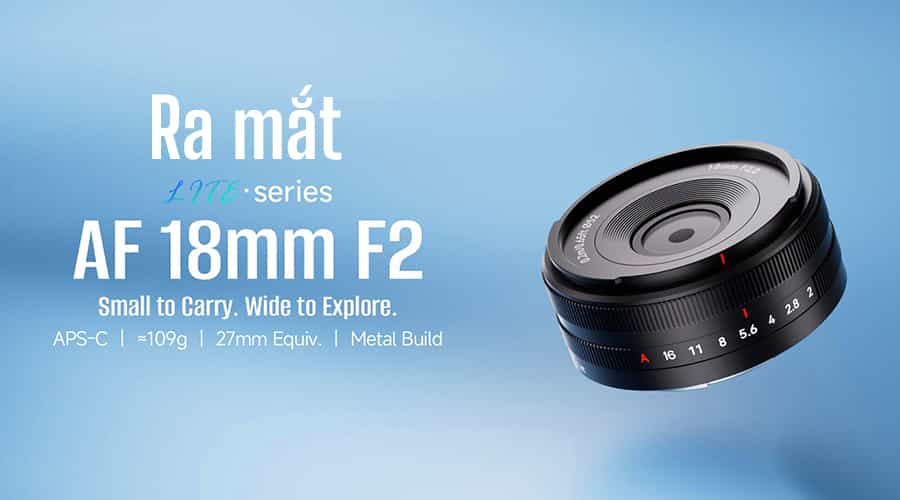 Ra Mắt 7Artisans AF 18mm F2.0 Lite: Ống Kính APS-C AF Chỉ 109g