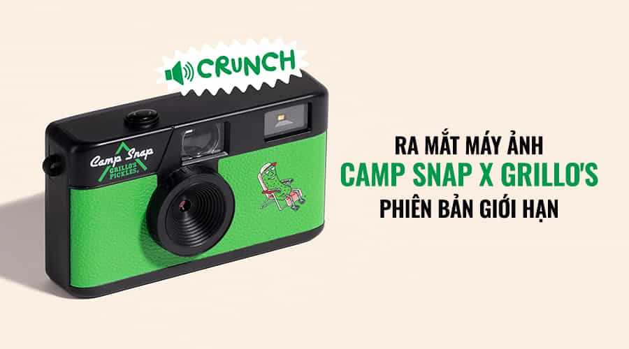 Ra Mắt Máy Ảnh Camp Snap X Grillo's Phiên Bản Giới Hạn