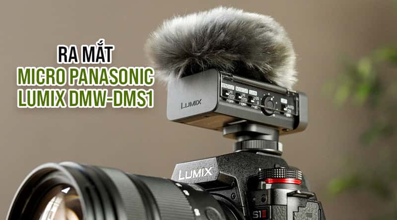 Ra Mắt Micro Panasonic LUMIX DMW-DMS1 Dành Cho Máy Ảnh Mirrorless