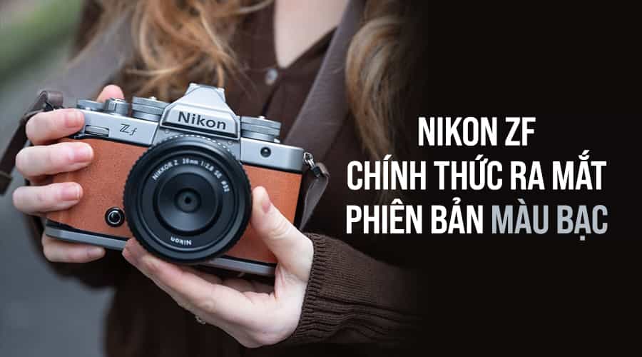 Nikon Zf Chính Thức Ra Mắt Phiên Bản Màu Bạc