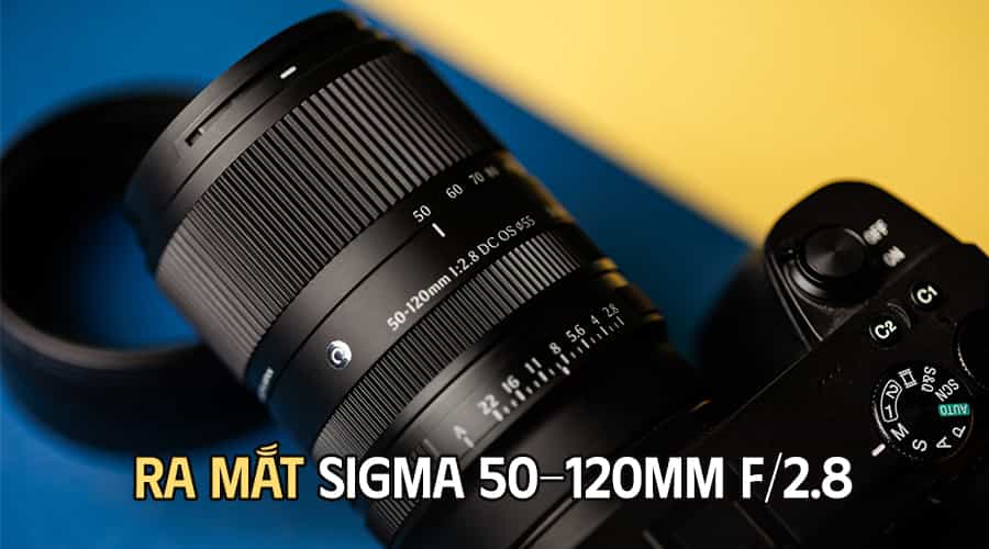 Ra Mắt Sigma 50-120mm F/2.8: Zoom Tele APS-C Siêu Nhỏ Gọn