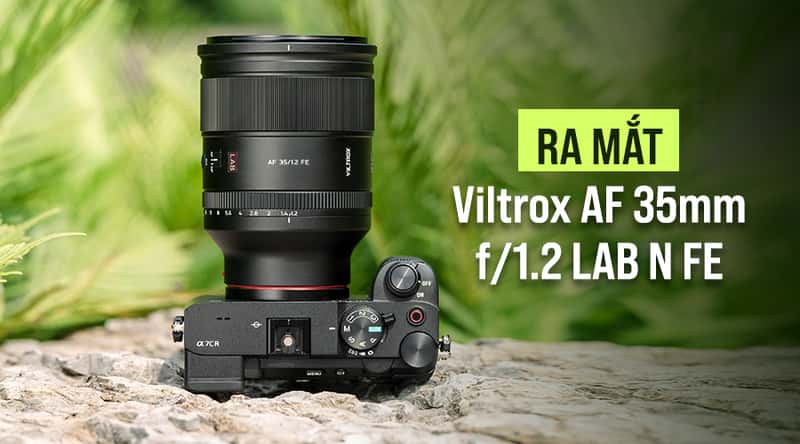 Ra Mắt Viltrox AF 35mm f/1.2 LAB N FE: Ống Kính Flagship Khẩu Lớn Cho Sony FE