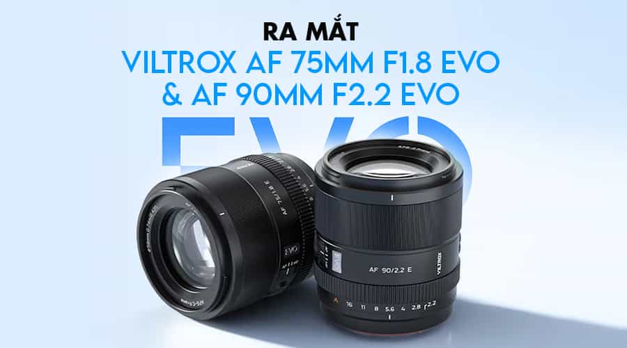 Ra Mắt Viltrox AF 75mm F1.8 Evo Và AF 90mm F2.2 Evo Dành Cho Chụp Chân Dung