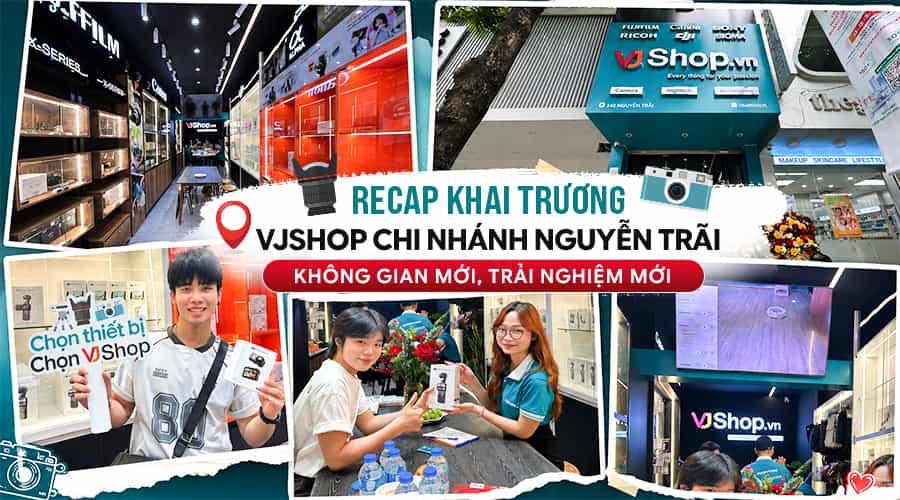 Recap Khai Trương VJShop Chi Nhánh Nguyễn Trãi: Không Gian Mới, Trải Nghiệm Mới